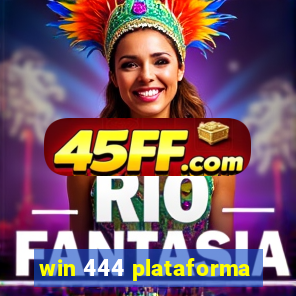 win 444 plataforma